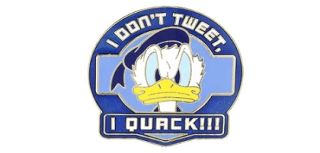 Disney Donald Duck Pin - I Don’t Tweet, I Quack 3 Disney Donald Duck Pin - I Don’t Tweet, I Quack