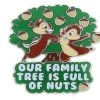 Disney Chip & Dale Pin - Our Family Tree Is Full Of Nuts