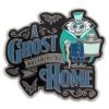 Disney Haunted Mansion Pin - A Ghost Will Follow You Home